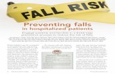 Preventing falls - American Nurse › wp-content › uploads › ... · fall prevention process. (See 3 steps to fall prevention.) Unanticipated physiological fallsare caused by an
