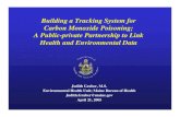 Building a Tracking System for Carbon Monoxide Poisoning; A … · 2011-12-06 · Building a Tracking System for Carbon Monoxide Poisoning; A Public-private Partnership to Link Health
