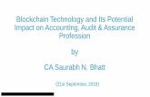 Blockchain Technology and Its Potential Impact on Accounting, … · 2019-09-23 · Blockchain Technology and Its Potential Impact on Accounting, Audit & Assurance Profession . by