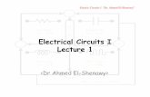 Electrical Circuits I Lecture 1€¦ · Electric Circuits I “Dr. Ahmed El-Shenawy” Introduction Electrical systems pervade our lives; they are found in home, school, workplaces,