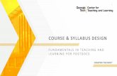 COURSE & SYLLABUS DESIGN - Center For Teaching & Learning · COURSE & SYLLABUS DESIGN Art A course can be a creative expression of style, priorities and perspective, imbued with your