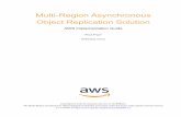 Multi-Region Asynchronous Object Replication …...Amazon Web Services – Multi-Region Asynchronous Object Replication Solution February 2020 Page 4 of 22 Important: MARS leverages