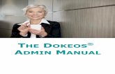 THE DOKEOS ADMIN MANUAL · 2017-08-02 · The Dokeos team is at your service to help you implement your strategy onto the software and take control of this powerful Software Suite.