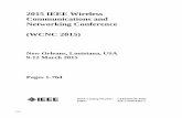 2015 IEEE Wireless Communications and Networking Conference …toc.proceedings.com/26648webtoc.pdf · 2015-08-27 · New Orleans, Louisiana, USA 9-12 March 2015 IEEE Catalog Number: