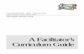A Facilitator’s Curriculum Guide - Stanford University · 2007-11-05 · Mini – Lesson f or Learning Design 22 CHAPTER 3- THREADS OF THE LESSON PLAN Warm-up 24 Critique 26 Peer