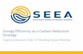 Energy Efficiency as a Carbon Reduction Strategy · Southeast Energy Efficiency Alliance | 2 Regional Energy Efficiency Organization Eleven-state footprint Non-profit, non-partisan