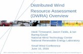 Distributed Wind Resource Assessment (DWRA) Overviewsmallwindconference.com/wp-content/uploads/2016/08/... · • Implement a model validation process. Moderate effort Major impact
