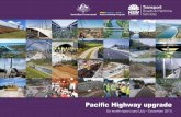 The 669 kilometre Pacific - Pacific Highway · Pacific Highway upgrade six month report card Ceremony prior to Ballina bypass section being opened Construction team on the Macleay