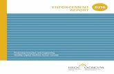 ENFORCEMENT 2016 REPORT · 2016 ENFORCEMENT REPORT JOINT MESSAGE FROM THE CEO & VICE PRESIDENT, ENFORCEMENT We are pleased to present IIROC’s 2016 Enforcement Report. This report