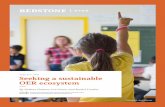JULY 27 , 2018 Seeking a sustainable OER ecosystem · 2019-12-16 · JULY 27TH, 2018 Seeking a sustainable OER ecosystem By Nathan Huttner, Lee Green, and Rachel Cowher JULY 27 TH,