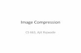 Image Compression - CSE, IIT Bombay · Lossy image compression •Compression of text files or exe files cannot afford to be lossy. •But some portion of image content is often not