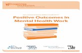 AN ANNOTATED BIBLIOGRAPHY Positive Outcomes in Mental ... · The following annotated bibliography is the result of a comprehensive search for literature relating to positive outcomes