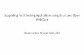 Supporting Fact Checking Applications using Structured ...€¦ · Messy data Ended up using web scraping tools Making sure all the data is relevant A lot of the data you want might
