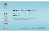 FICM ePortfolio Guidance Trainee 2016 v1 · ICM ePortfolio Guidance for Trainee Users Version 1.5 May 2016 Please note that this is a live document. ... For training period year enter