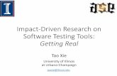 Impact-Driven Research on Software Testing Tools: Getting Realtaoxie.cs.illinois.edu/publications/ishcs16-getreal-taoxie.pdf · Impact-Driven Research on Software Testing Tools: Getting