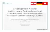 Greetings from Austria! - ScholaroGreetings from Austria! An Overview of Austrian Educational ... •Bachelor, Master, DoktorStructure –3, 1.5-3, 3-4 years •Diplom(Traditional