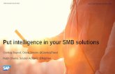 Put intelligence in your SMB solutions · Put intelligence in your SMB solutions Gianluigi Bagnoli, Global Director, @GianluigiTweet Ralph Oliveira, Solution Architect, @Ralphive
