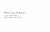 Brief SciPy Introductionschroder/2020_Spring_504/scipy_tutorial.pdf · Numpyextension of Python. It adds significant power to the interactive Python session by providing the user
