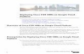 Deploying Cisco CSR 1000v on Google Cloud Platform · Deploying Cisco CSR 1000v on Google Cloud Platform Author: Unknown Created Date: 8/27/2019 2:14:35 AM ...