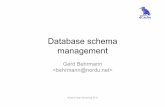 Database schema management · 2013-06-04 · Database schema management Gerd Behrmann  dCache User Workshop 2013 . dCache User Workshop 2013 . dCache User