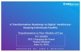 A Transformation Roadmap to Digital Healthcare: Keeping ... ... HEALTHCARE 2025 - TRANSFORMATION TO