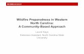 Wildfire Preparedness in Western North Carolina: A ... · 08/10/2018  · Lessons Learned • Partnerships –Clarify to avoid perception of duplication of efforts • Marketing programs