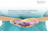 Solutions to Dailly Challenges in Radiation Oncology Library/Other...Solutions to Daily Challenges in Radiation Oncology Precision, Accuracy, and Patient Care Manufactured by Beekley