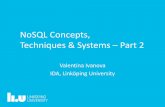 NoSQL Concepts, Techniques & Systems Part 2patla00/courses/BDA/lectures/... · 2017-03-22 · NoSQL Concepts, Techniques & Systems –Part 2. Outline • NoSQL Systems - Types and