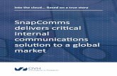SnapComms delivers critical internal communications ... · SnapComms is a leading provider of internal communication software. It helps organisations get employee attention via a