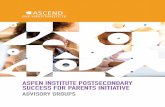 ASPEN INSTITUTE POSTSECONDARY SUCCESS FOR PARENTS …€¦ · The National Advisors are 23 policy and practice experts from postsecondary institutions and nonprofit organizations