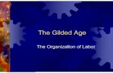The Gilded Age · Strike-Related Violence • Major strikes and outbreaks of strike-related violence during the later nineteenth century tended to impair the labor cause instead of