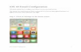 iOS 10 Email Configuration - idealever.comiOS 10 Email Configuration 1 iOS 10 Email Configuration This guide explains how to configure your iPhone to access your email account. This