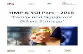 HMP & YOI Parc 2018 · As a reflection of our commitment to this agenda, HMP & YOI Parc are extremely proud to be the only prison in the European Union that currently holds the ‘Investors