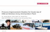 Process Improvement Studies for Scale-Up of HNS at Holston … · 2017-05-19 · Process Improvement Studies for Scale-Up of HNS at Holston Army Ammunition Plant. Dr. Jacob Morris*,