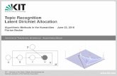 Latent Dirichlet Allocation - GitHub Pages · Florian Becker – Latent Dirichlet Allocation Institute of Theoretical Informatics Algorithmics Group (Probabilistic) Topic Models -