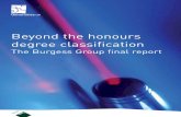 Beyond the honours degree classification - HEAR · Beyond the honours degree classification: Burgess Group Final Report 7 Executive summary • The present system cannot capture achievement