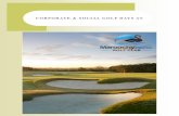 CORPORATE & SOCIAL GOLF DAYS ATmaroochyrivergolfclub.com.au/wp-content/uploads/2017/04/Corporat… · Corporate Days Maroochy River Golf Club offers its course for Corporate Golf