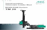 Teleskopmäkler Telescopic Leader Mast MOBILRAM-System TM 20€¦ · Telescopic leader mast with standard winch, with undercarriage T31 and with counterweight, without attachment