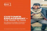 CUSTOMER ENGAGEMENT€¦ · CUSTOMER ENGAGEMENT – THE ROAD TO 2020 Are digital technologies delivering on the promise of excellent customer engagement: the consumer’s view. UK