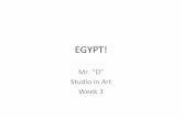 EGYPT! - Mr. D's Art Site€¦ · The Book of the Dead is an ancient Egyptian funerary text, used from the beginning of the New Kingdom (around 1550 BCE) to around 50 BCE.[1] The