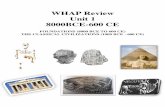 WHAP Review Unit 1 8000BCE-600 CE - edl · 2019-04-08 · demonstrated the first city planning in world history. . Aristotle 8000BC-600 CE The rediscovery in western Europe of the