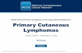 NCCN Clinical Practice Guidelines in Oncology (NCCN ...med.stanford.edu/content/dam/sm/cutaneouslymphoma/documents/2018_Dec... · NCCN Mary Dwyer, MS Hema Sundar, PhD Continue NCCN
