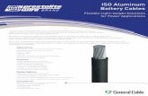 ISO Aluminum Battery Cables - General Cable · ISO Aluminum Battery Cables Flexible Light-weight Solutions for Power Applications General Cable’s Prestolite Wire Brand of ISO aluminum