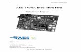 AES 7794A IntelliPro Fire AES 7794A IntelliPro Fire Part No. 40-7794A Rev. 2a 7/06/2017 1. Summary This document describes the installation procedure for the AES 7794A IntelliPro Fire