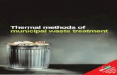 Thermal methods of municipal waste treatment · recovery, including at least 33% recycling or composting. To meet these specific UK targets, local authorities and waste management
