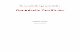 Demoiselle Components Guidedemoiselle.sourceforge.net › docs › components › certificate › referen… · iii Sobre o Demoiselle Certificate ..... v I. Demoiselle Desktop .....