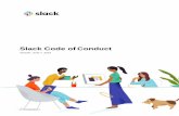 Slack Code of Conduct - s23.q4cdn.com › ... › governance › Slack-Code-of-Conduct.pdf · 4 Slack Code of Conduct _____ 2019 employees and others who have a stake in the Company’s
