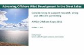 Advancing Offshore Wind Development in the Great Lakes · 2019-06-27 · Advancing Offshore Wind Development in the Great Lakes Collaborating to support research, siting and efficient
