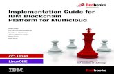 Implementation Guide for IBM Blockchain Platform for ... · This edition applies to IBM Blockchain Platform for Multicloud Version 2.0. Note: Before using this information and the