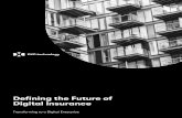 Defining the Future of Digital Insurance - Intelligent Insurer › media › project_ii › ... · 2018-08-14 · Defining the Future of Digital Insurance Why “business as usual”